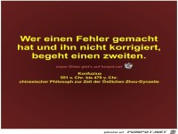 Wer einen Fehler gemachthat und ihn nicht korrigiert