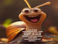 Fr�hliche Schnecke mit Work-Life-Balance Zitat