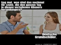 Wer hockt den ganzen Tag in verfallenen H�usern?