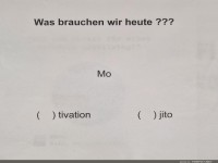Was brauchen wir heute?