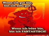 wenn-ich-gut-bin-bin-ich-gut-wenn-ich-boese-bin-bin-ich-fant