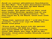 Andi zu seiner attraktiven Nachbarin:.......
