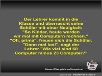 Der Lehrer kommt in die Klasse und überrascht seine Schüler