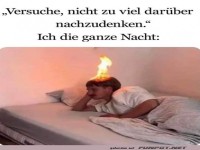 Kopf voller Ideen, oder nur brennendes Nachdenken?