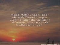 habe-hoffnungen-aber-niemals-erwartungen-