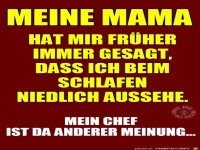 Meine Mama hat gesagt...