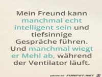 Manchmal ist er auch nicht so intelligent