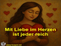 Mit Liebe im Herzen ist jeder reich
