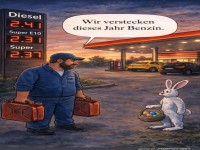 Ostern mal anders: Benzin statt Eier!