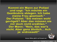 Kommt ein Mann zur Polizei und sagt