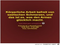 Körperliche Arbeit befreit von
seelischen Schmerzen