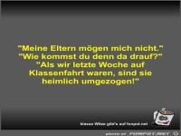 Meine Eltern m�gen mich nicht
