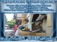 Wasser vs. Whisky am Dienstagmorgen