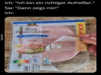 Witz �ber Aufrei�en mit Schinkenpackung