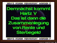 Demnaechst kommt Hartz V...