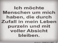 ich mchte Menschen um mich haben.......