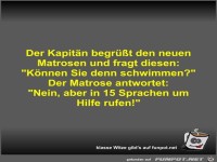 Der Kapitän begrüßt den neuen Matrosen und fragt diesen