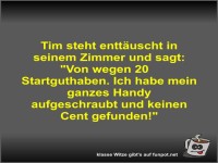 Tim steht entt�uscht in seinem Zimmer und sagt