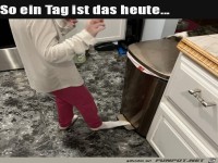 Das ist so ein Tag heute
