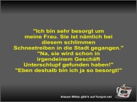 Ich bin sehr besorgt um meine Frau