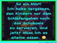 So ein Mist! Ich habe vergessen...