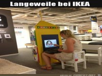 Langeweile bei Ikea..