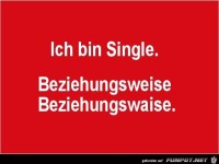 ich bin Single.....