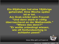 Ein 65j�hriger hat eine 18j�hrige geheiratet