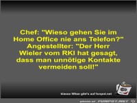 Chef: Wieso gehen Sie im Home Office nie ans Telefon?