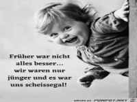 Fr�her war nicht alles besser