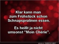 Moin Ch�rie: Fr�hst�cksgeheimnis gel�ftet