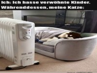 Ich hasse verw�hnte Kinder