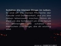 Schätze die kleinen Dinge im Leben