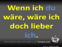 Wenn ich du w�re