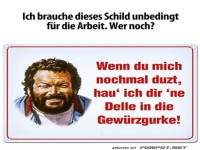 Schild als Brohumor: Respekt einfordern