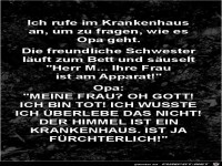 ich rufe im Krankenhaus an,......