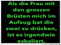 Als die Frau im Aufzug mich bat