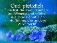Und pltzlich siehst du zwei Blumen