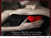 ohne dich zu sein umso mehr