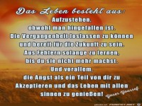 das Leben besteht aus......