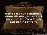 Kaffee ist schaedlich