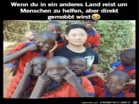wenn du in ein anderes Land reist.....