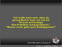 Ich hoffe doch sehr, dass du genug Mumm hast, um mit mir...