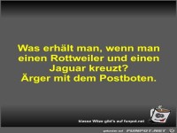 Was erh�lt man, wenn man einen Rottweiler und einen Jaguar