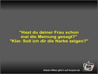 Hast du deiner Frau schon mal die Meinung gesagt?