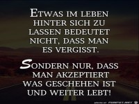 etwas im Leben hinter sich zu lassen 