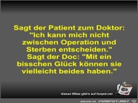 Sagt der Patient zum Doktor