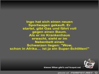 Ingo hat sich einen neuen Sportwagen gekauft