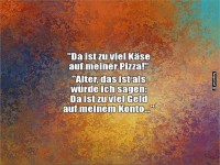 Witz ber Kse auf der Pizza