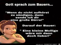 Gott sprach zum Bauern......